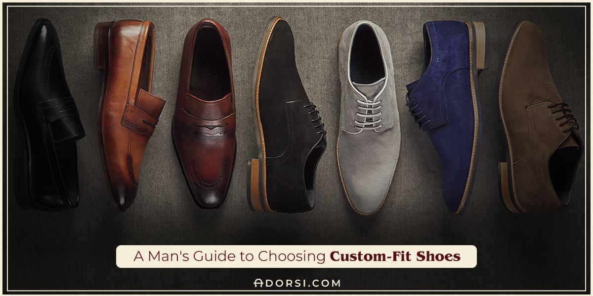 A Man's Guide to Choosing Custom-Fit Shoes